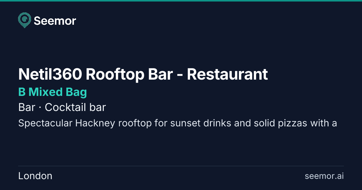 Netil360 Rooftop Bar - Restaurant — B | Seemor