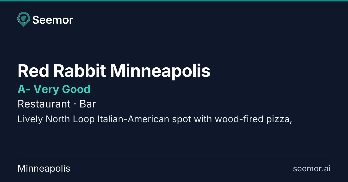 Red Rabbit Minneapolis — A- | Seemor