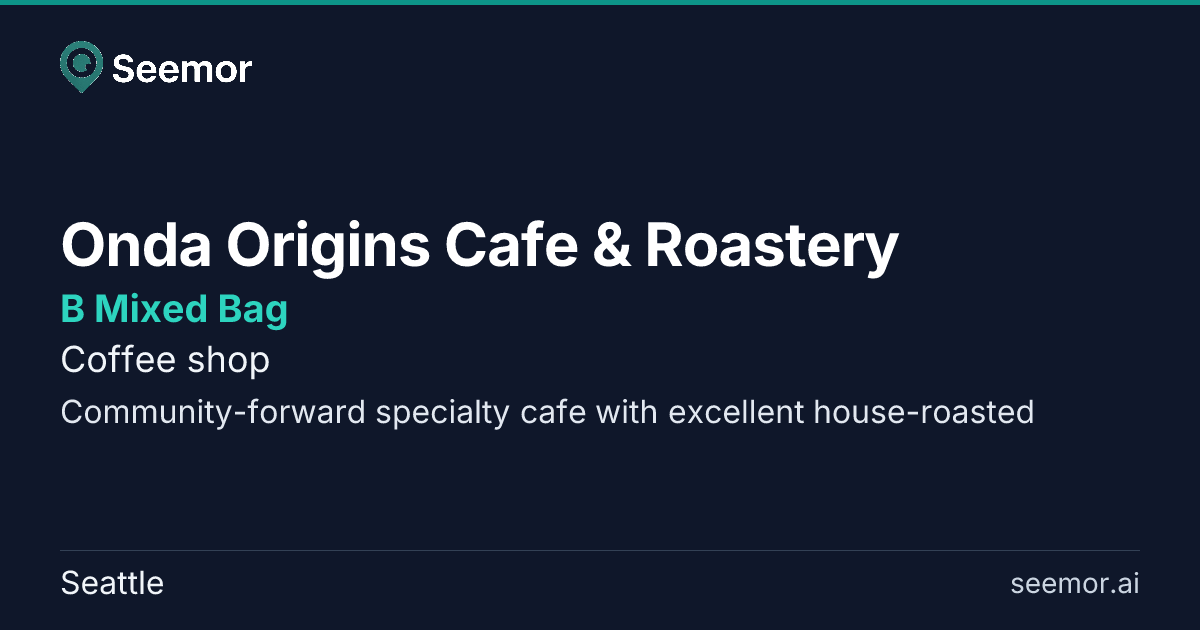 Onda Origins Cafe & Roastery — B | Seemor